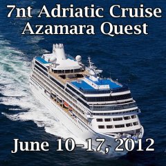 Adratic Sea 7 Nt Cruise on Azamara Quest